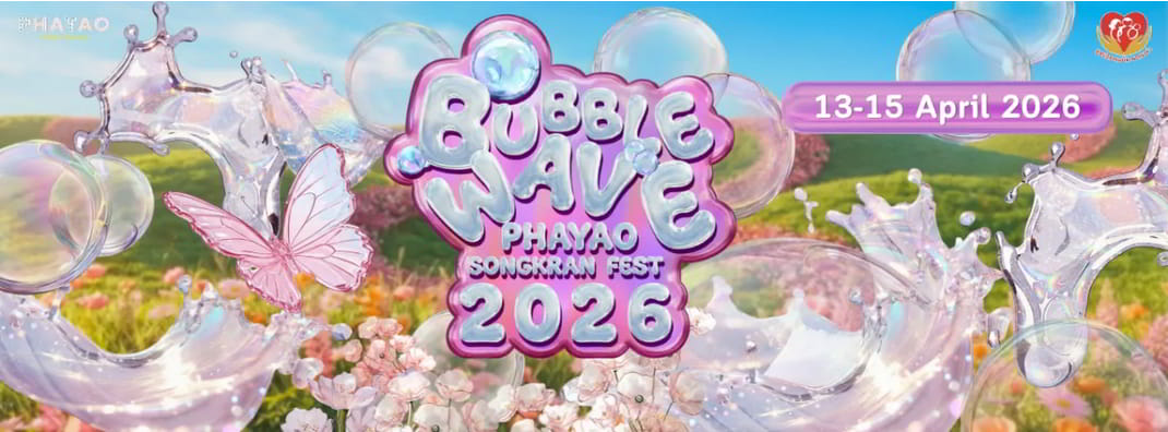 Bubble Wave Phayao Songkran Fest 2026